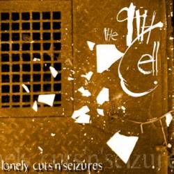 The 9th Cell : Lonely Cuts'n'Seizures